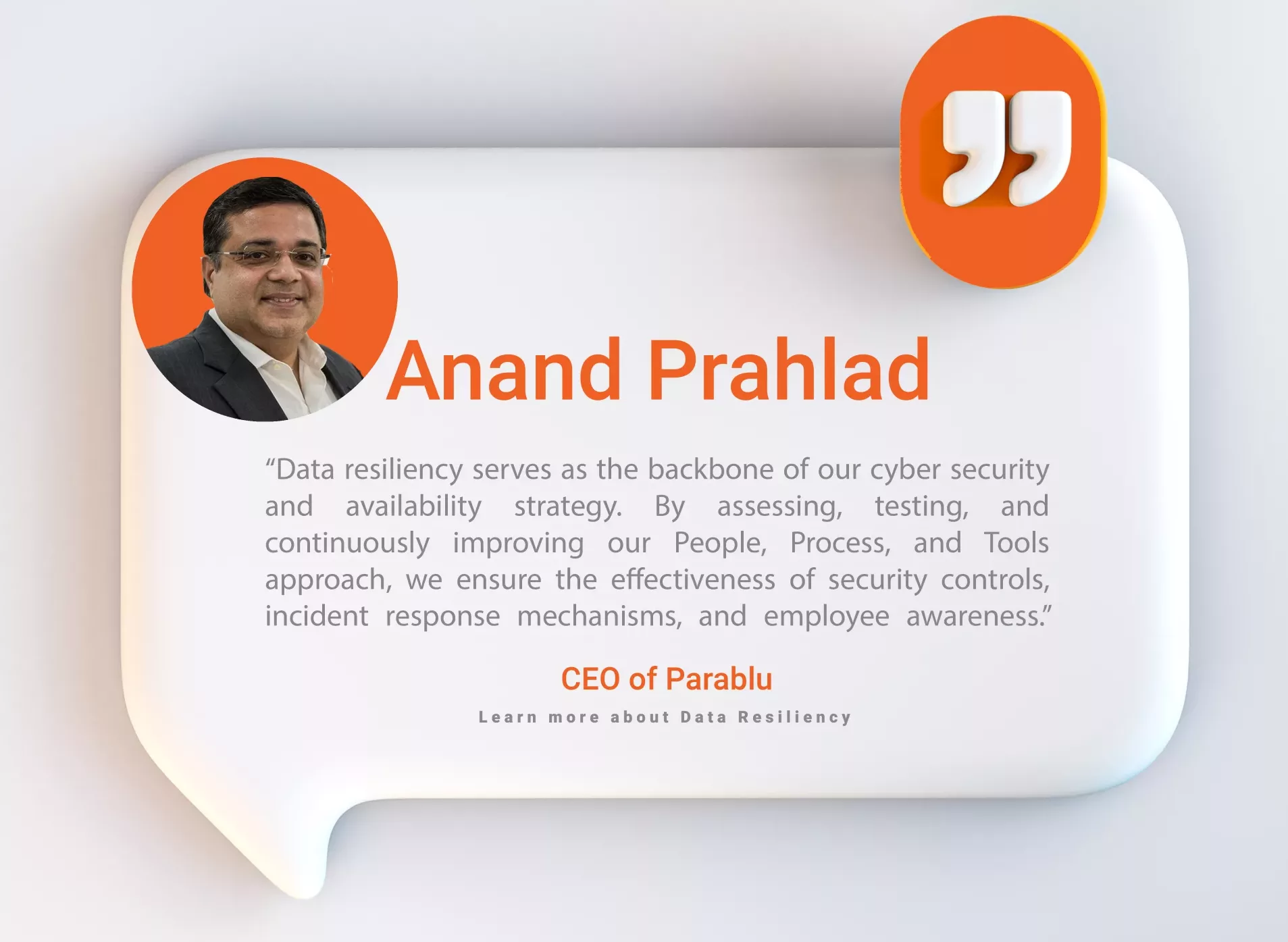 Anand Prahlad - CEO of Parablu - Data resiliency expert