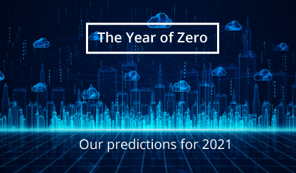 The Year of Zero – Our predictions for 2021